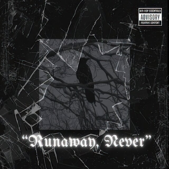 “Runaway , Never”