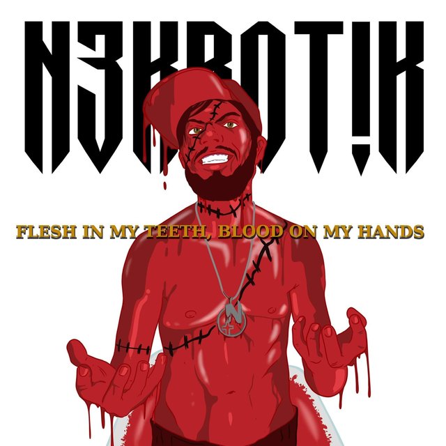 Flesh in My Teeth, Blood on My Hands