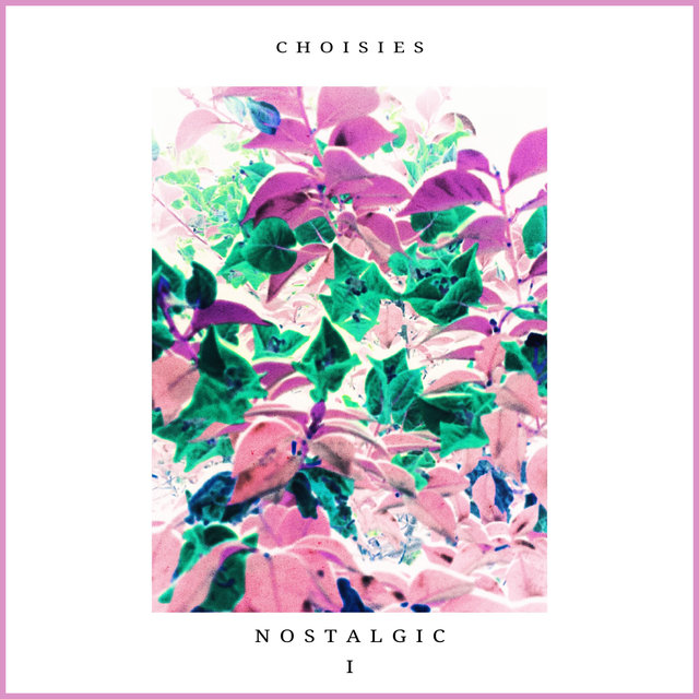 N O S T A L G I C: I