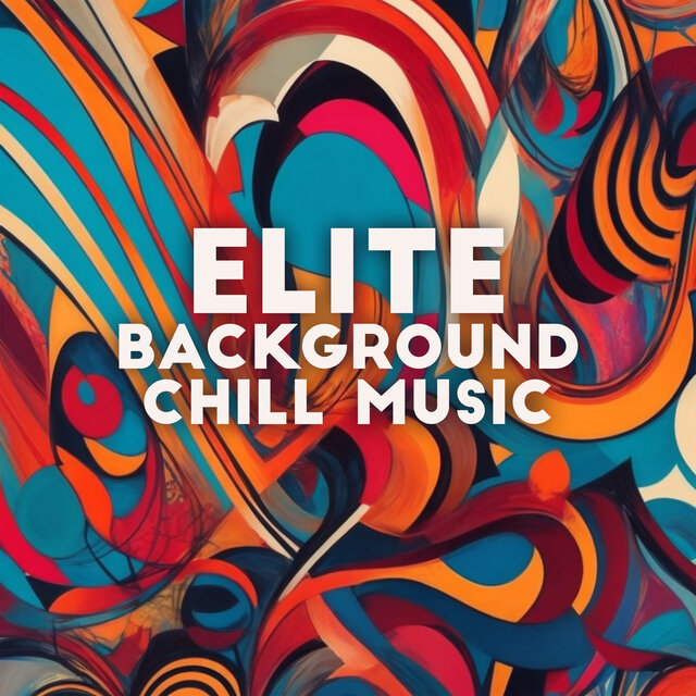 Elite Background Chill Music