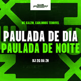 Paulada de Dia Paulada de Noite