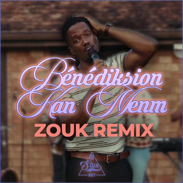 Bénédiksion Kan Menm (ZOUK REMIX)