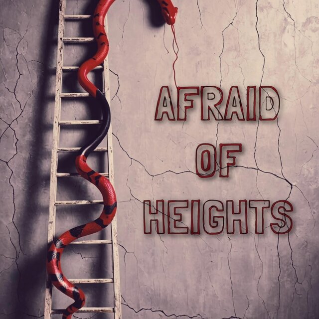 Afraid Of Heights