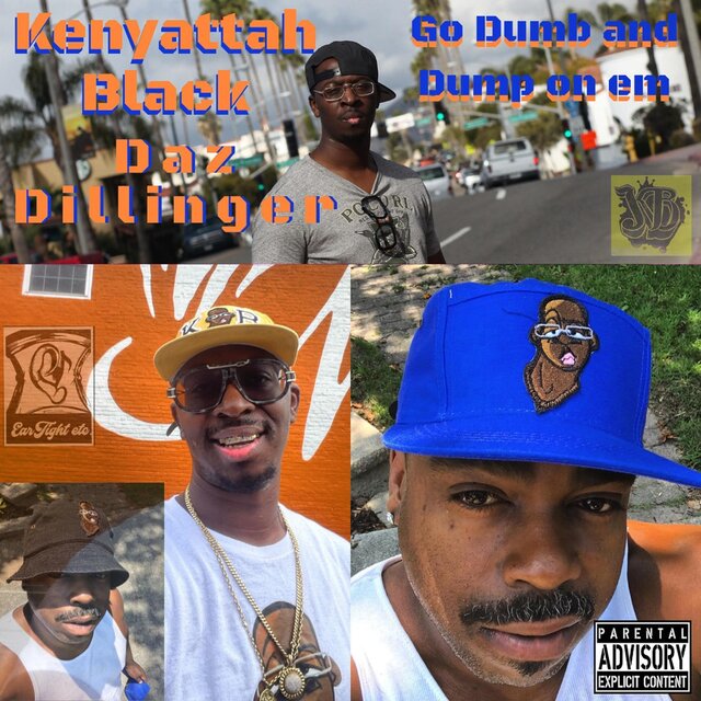 Go Dumb and Dump On Em (feat. Daz Dillinger of Tha Dogg Pound)