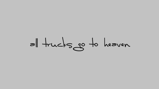 All Trucks Go To Heaven (Lyric Video)
