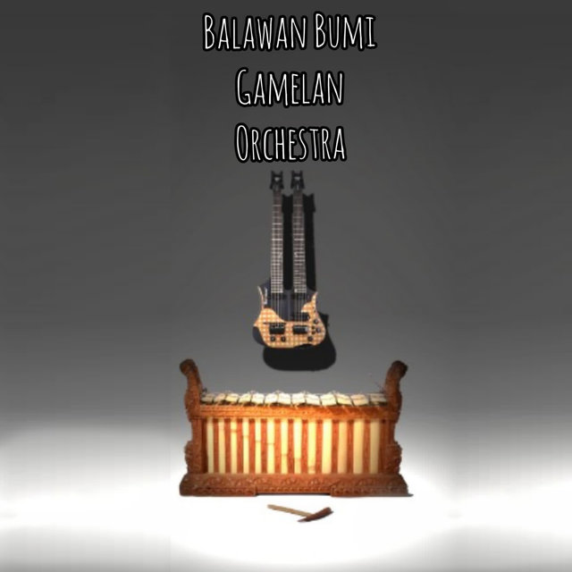 Balawan Bumi Gamelan Orchestra