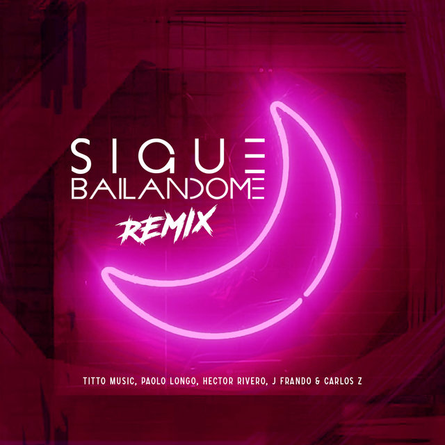 Sigue Bailandome (Remix)