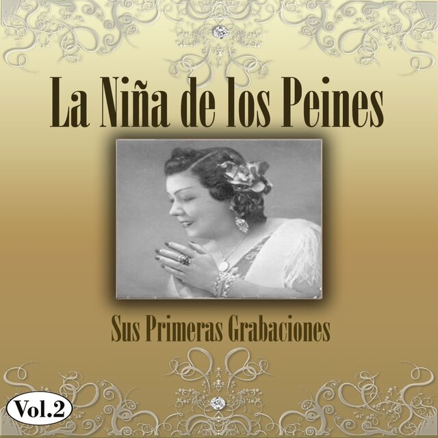 La Niña de los Peines - Sus Primeras Grabaciones, Vol. 2