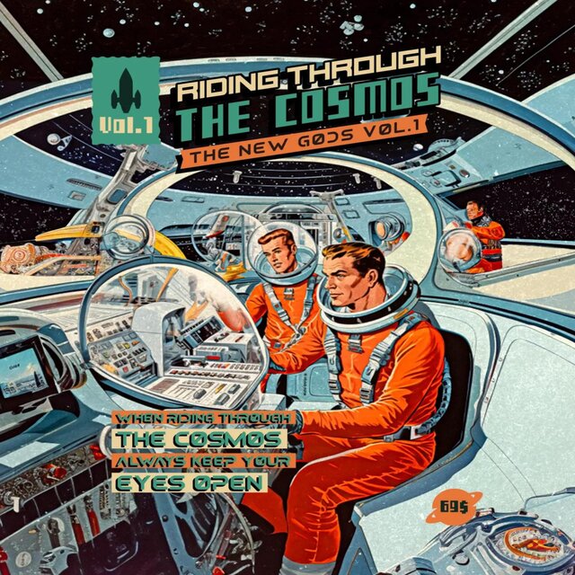 Riding Through The Cosmos (Songs From The Album: New Gods Vol.1)