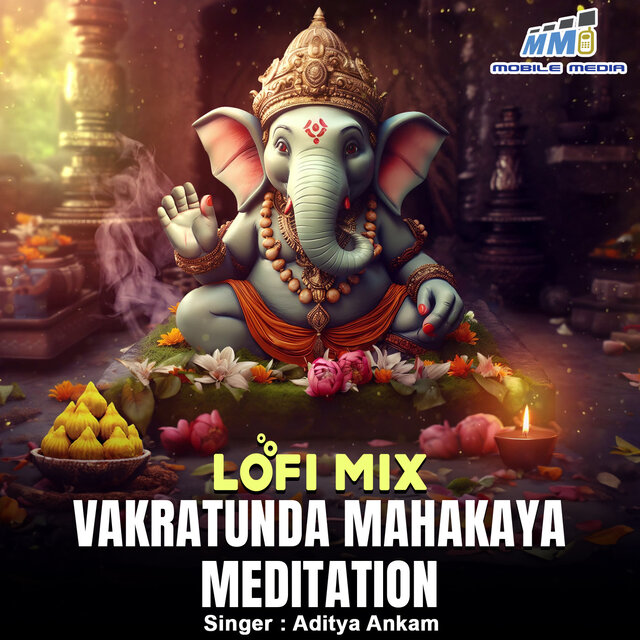 Vakratunda Mahakaya Meditation Lofi