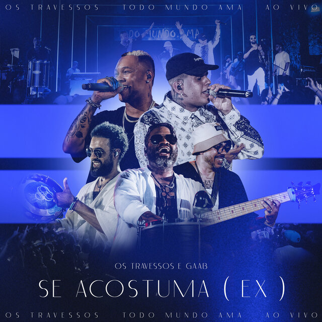 Se Acostuma (Ex) (Ao Vivo)
