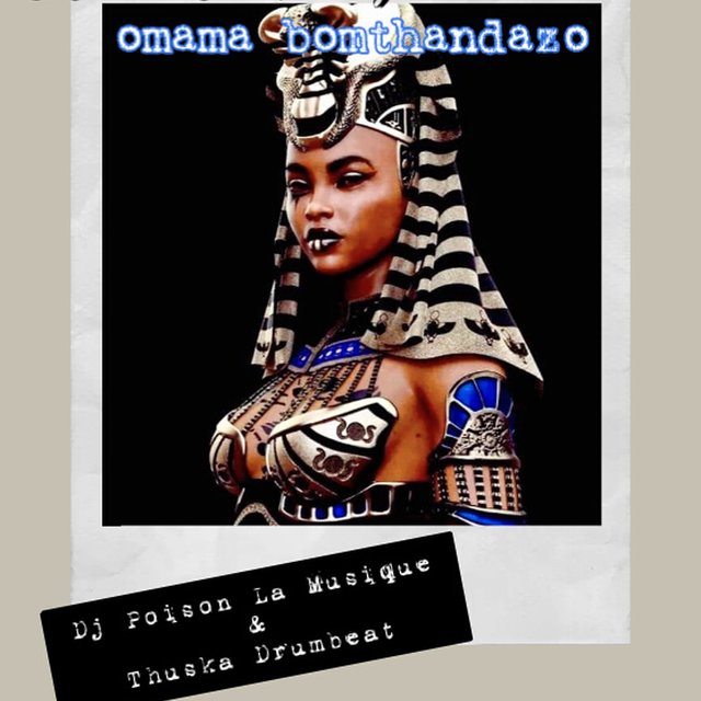 Omama Bomthandazo (Tribute To Womans day) (feat. Thuska Drumbeat)