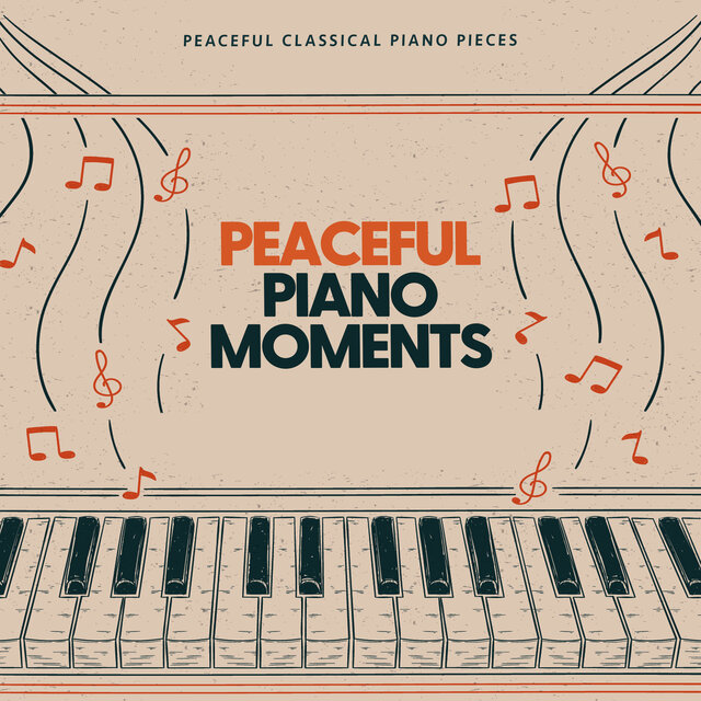 Peaceful Piano Moments
