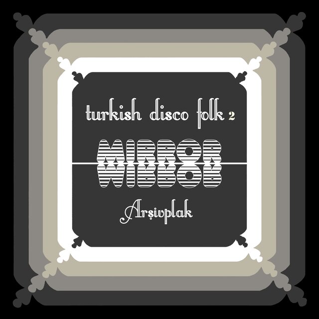 Turkish Disco Folk 2 - Mirror