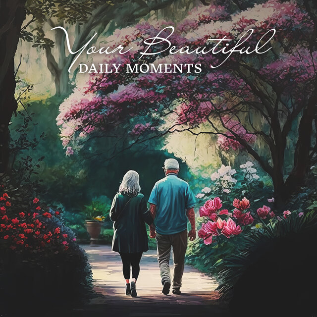 Your Beautiful Daily Moments
