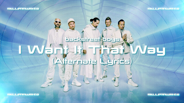 I Want It That Way (Alternate Lyrics - Official Lyric Video)