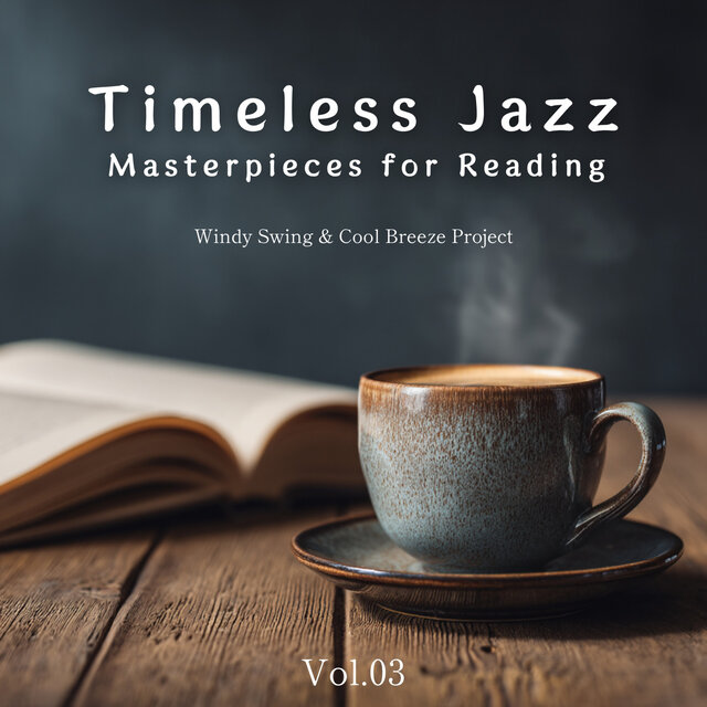 Timeless Jazz Masterpieces for Reading - Vol.03