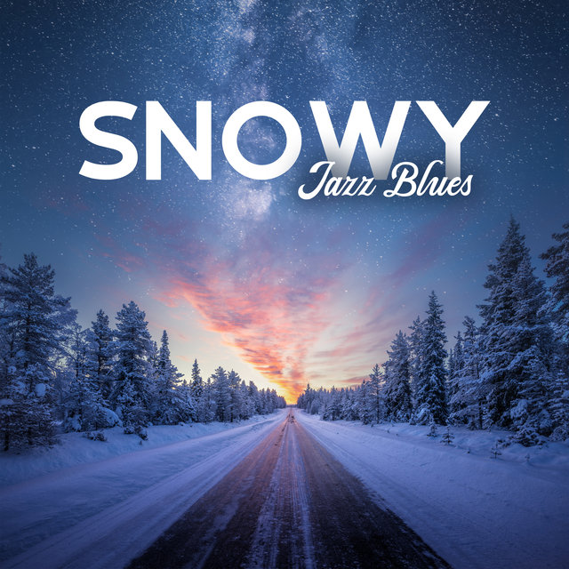 Snowy Jazz Blues: Jazz for Thought, Late Winter Night Vibes, Street Jazz, Soothing Romance