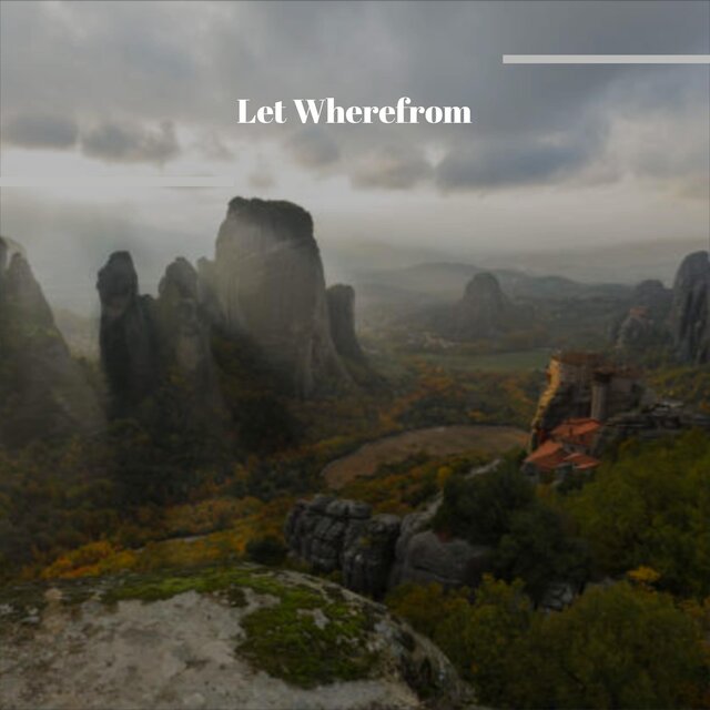 Let Wherefrom