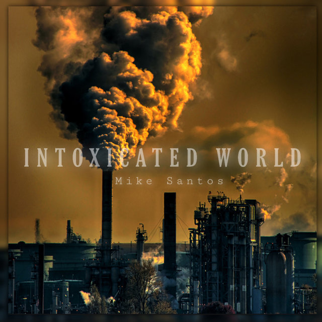 Intoxicated World