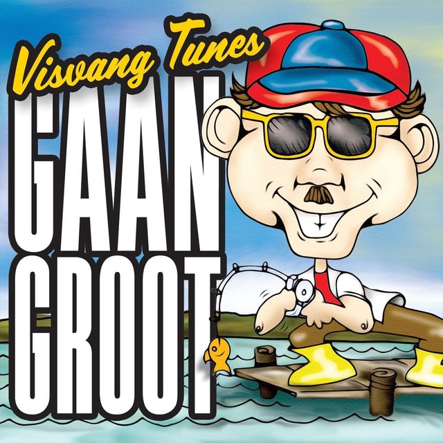 Visvang Tunes: Gaan Groot