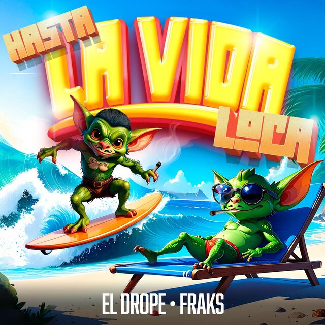 Hasta la vida loca (feat. Fraks)