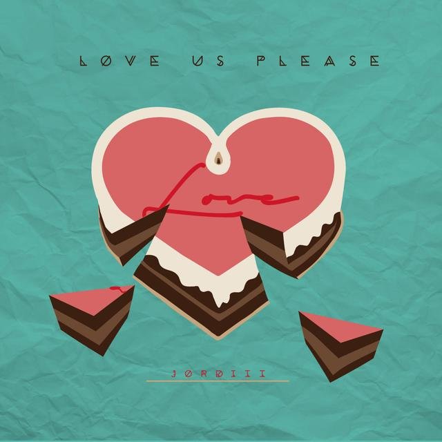Love Us, Please