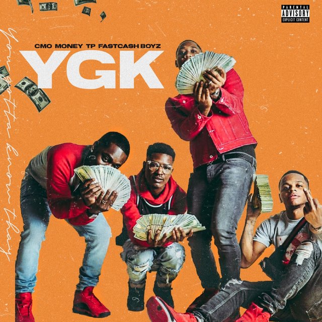 YGK (You Gotta Know) (feat. Money, TP Stackz, FastCash Jizzle & FastCash CMoney)