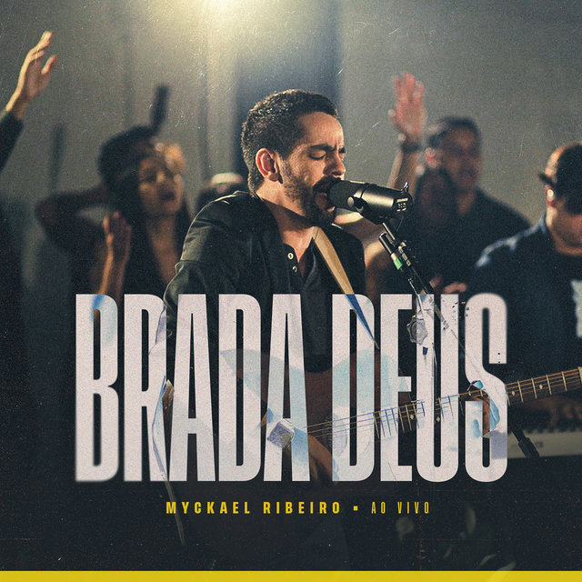 Brada Deus (Ao Vivo)