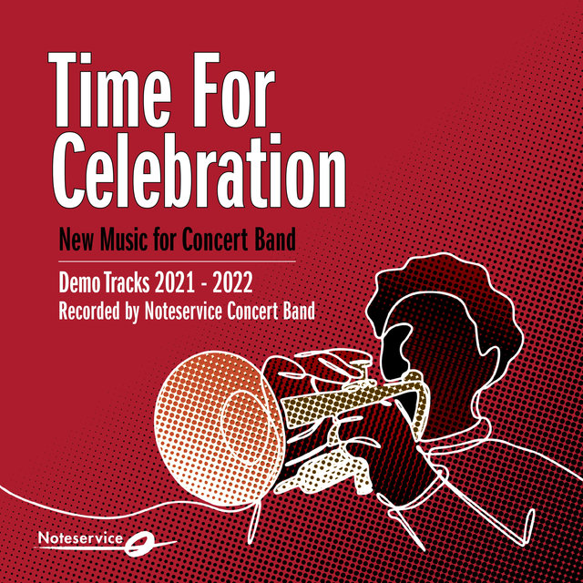Time for Celebration - New Music for Concert Band - Demo Tracks 2021-2022