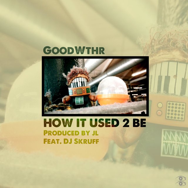 How It Used 2 Be (feat. DJ Skruff)