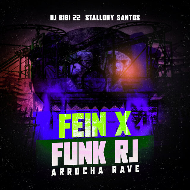 FEIN X FUNK RJ (ARROCHA RAVE)