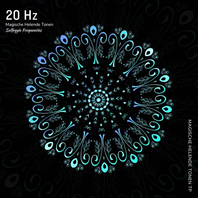 20 Hz - Magische Helende Tonen (Solfeggio Frequenties)