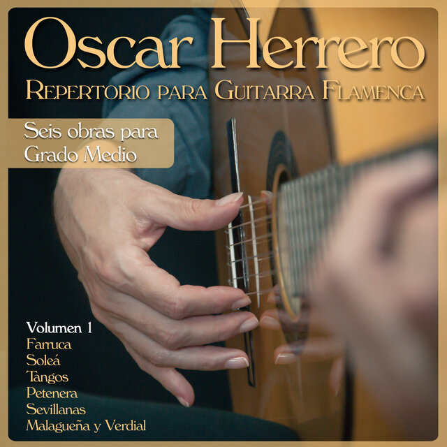 Repertorio para Guitarra Flamenca: Seis Obras para Grado Medio, Vol. 1