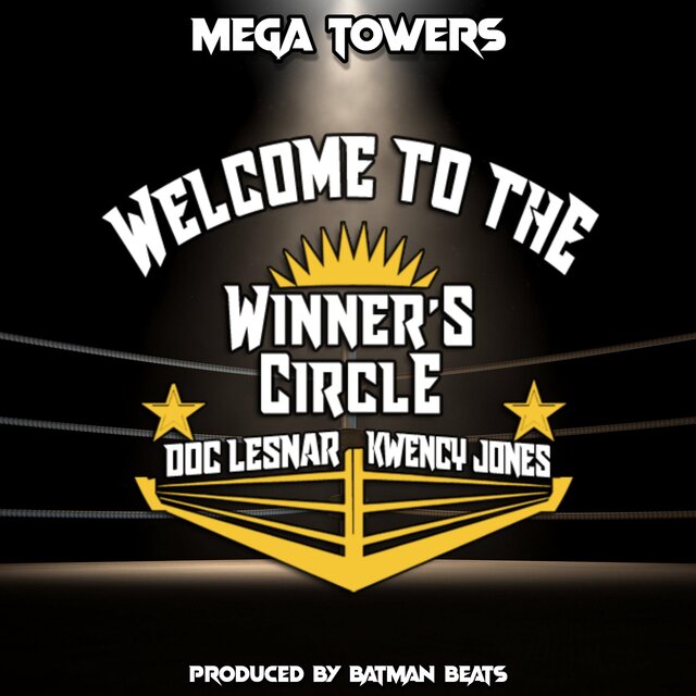 Welcome To The Winner's Circle (feat. Kwency Jones GO & Doc Lesnar)