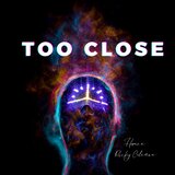 Too Close (2025 Remastered Version)