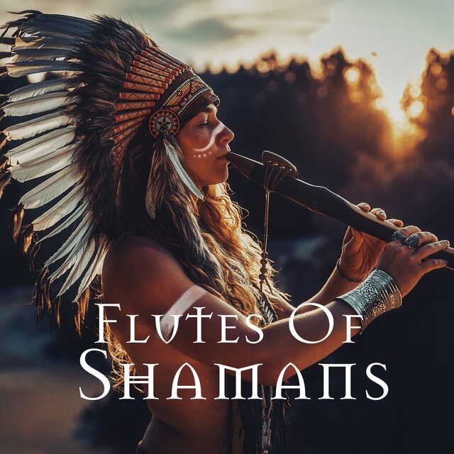 Flutes Of Shamans
