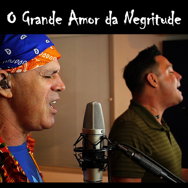 O Grande Amor da Negritude