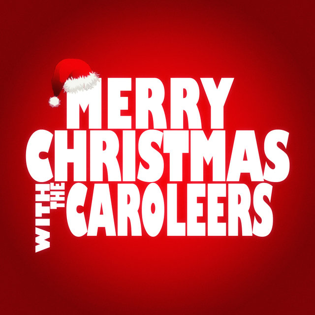 Merry Christmas with the Caroleers