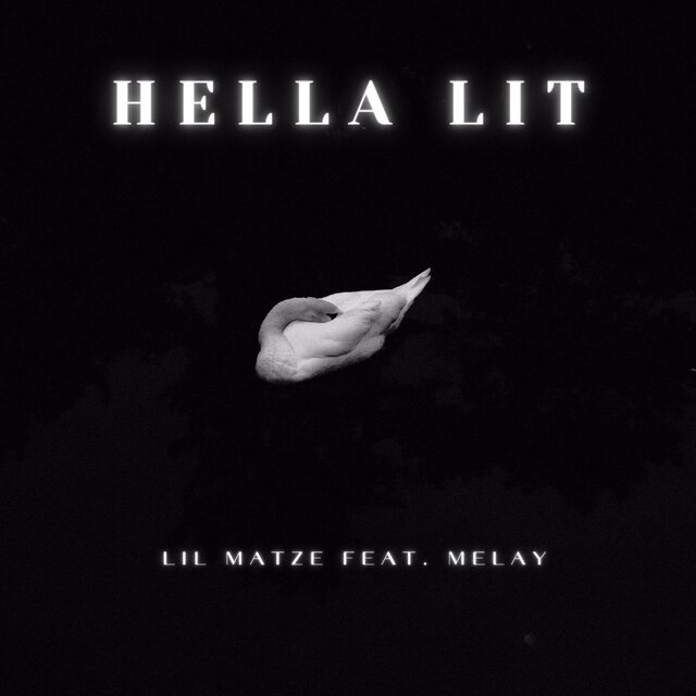 Hella Lit (feat. Melay)