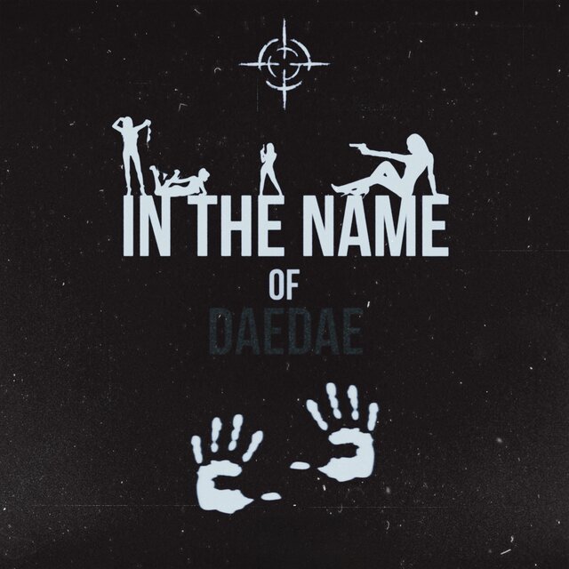 In The Name Of DaeDae