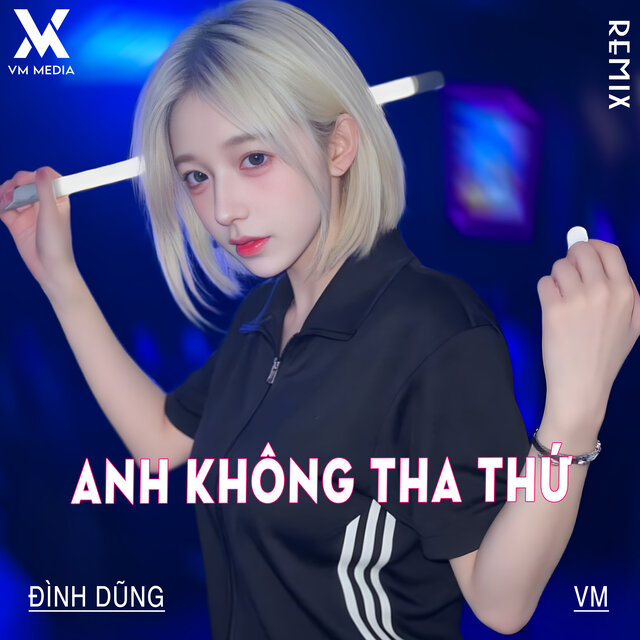 Anh Không Tha Thứ (Remix)