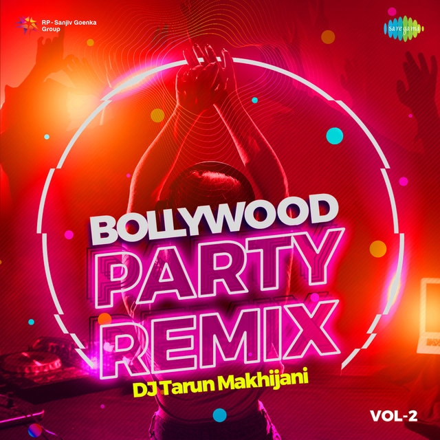 Bollywood Party Remix, Vol. 2