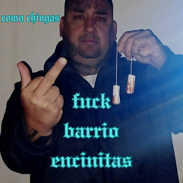 Fuck Barrio Encinitas