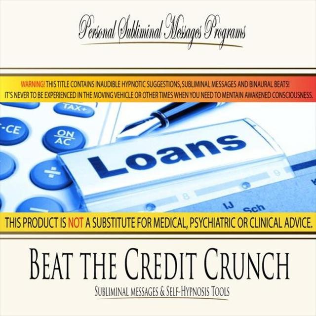 Beat the Credit Crunch - Subliminal Messages