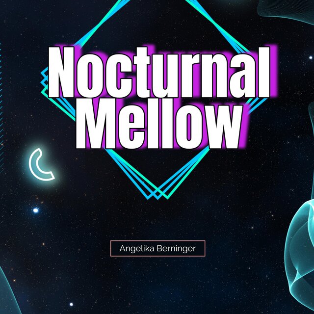 Nocturnal Mellow