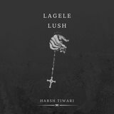 Lagele Lush