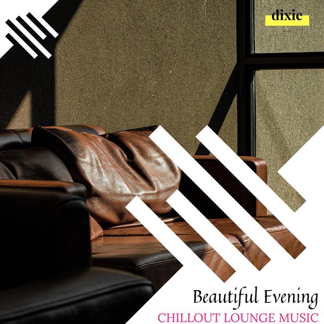 Beautiful Evening - Chillout Lounge Music