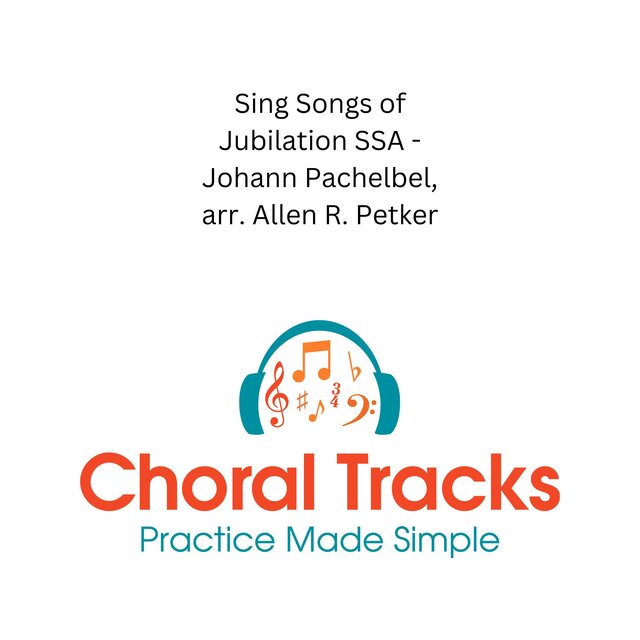 Sing Songs of Jubilation SSA