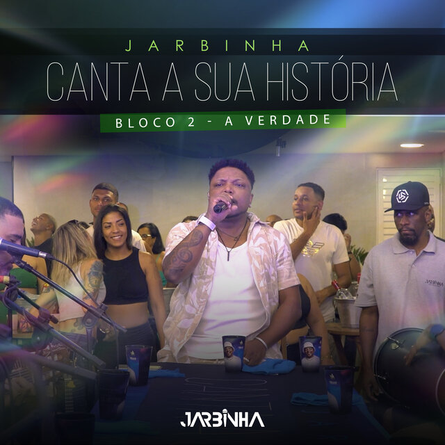 Canta a Sua História: A Verdade, Bloco 2 (Ao Vivo)